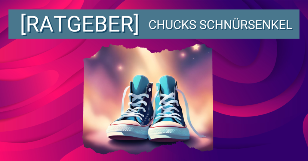 Chucks Schnürsenkel vs. Standard-Sneaker-Schnürsenkel: Unterschiede